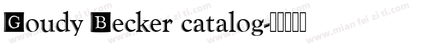 Goudy Becker catalog字体转换